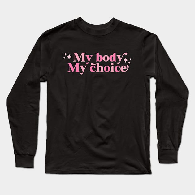 My body My choice Long Sleeve T-Shirt by lilacleopardco